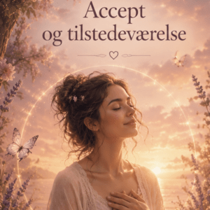 Når livet vælter - Accept og tilstedeværelse