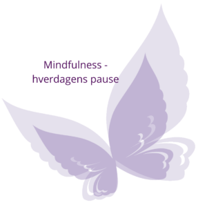 Mindfulness - hverdagens pause